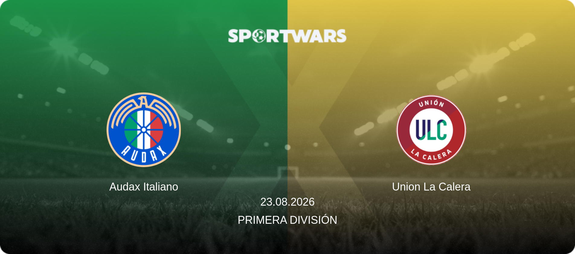 Audax Italiano — Union La Calera, 23.08.2026 — Primera División (match preview)