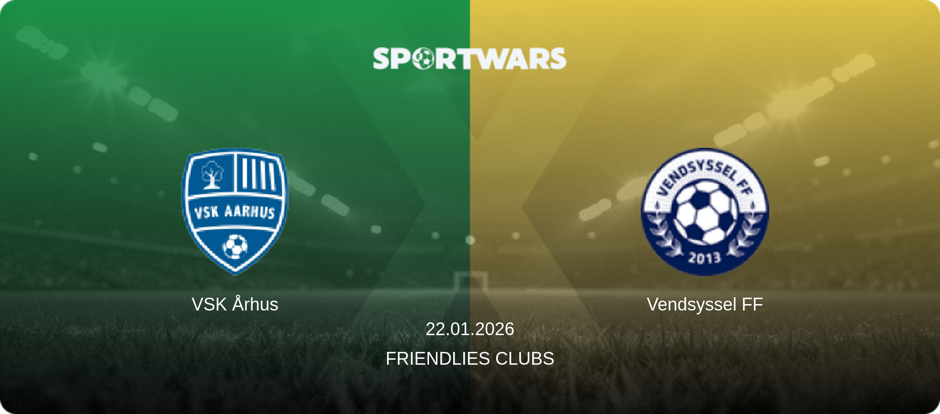 VSK Århus — Vendsyssel FF, 22.01.2026 — Friendlies Clubs (match preview)