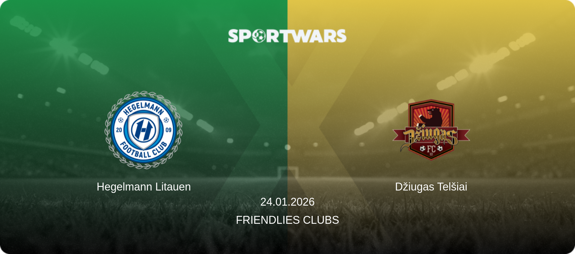 Hegelmann Litauen — Džiugas Telšiai, 24.01.2026 — Friendlies Clubs (match preview)