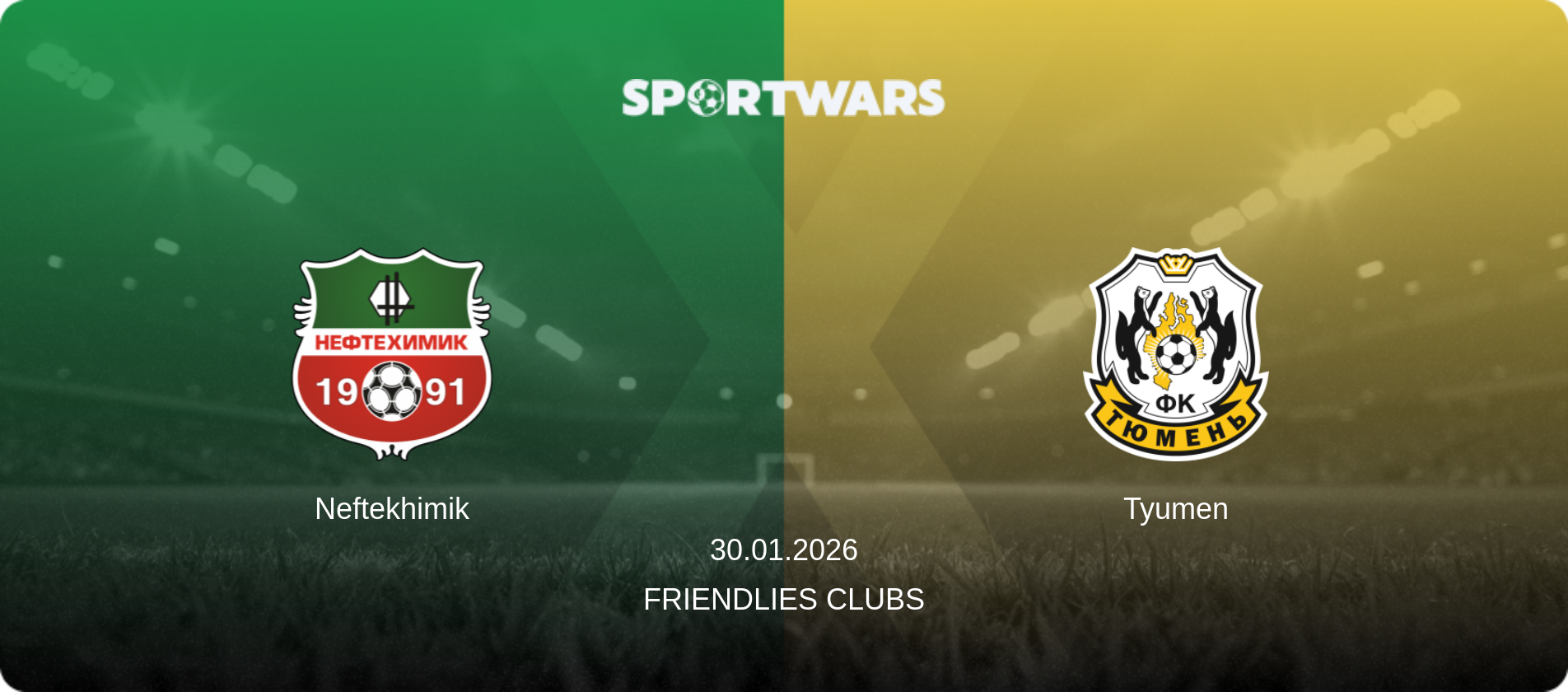 Neftekhimik — Tyumen, 30.01.2026 — Friendlies Clubs (match preview)