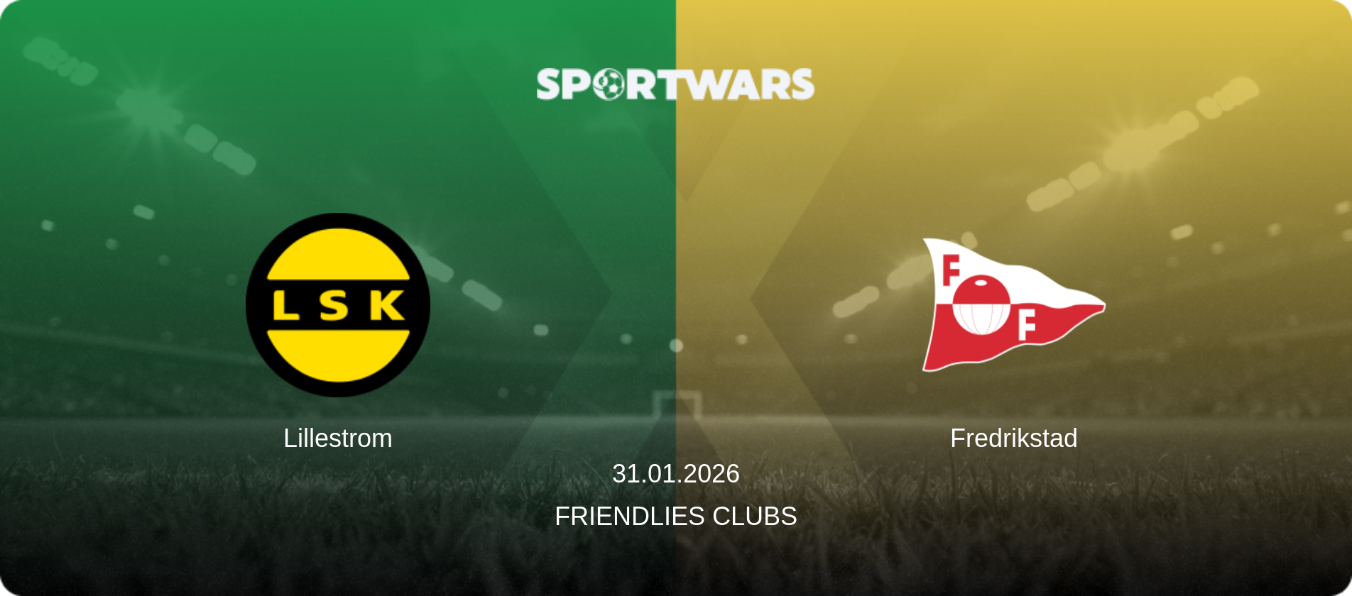 Lillestrom — Fredrikstad, 31.01.2026 — Friendlies Clubs (match preview)