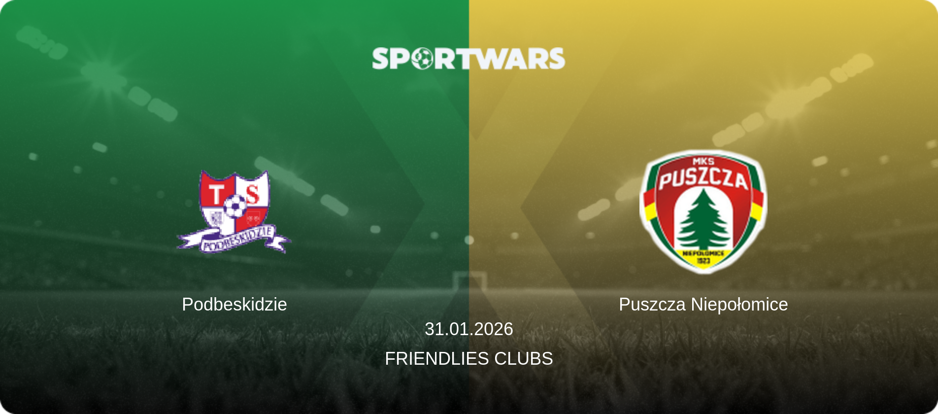 Podbeskidzie — Puszcza Niepołomice, 31.01.2026 — Friendlies Clubs (match preview)