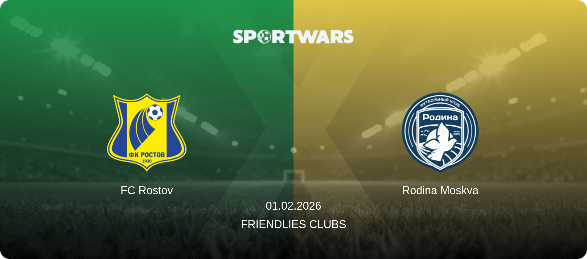 FC Rostov — Rodina Moskva, 01.02.2026 — Friendlies Clubs (match preview)