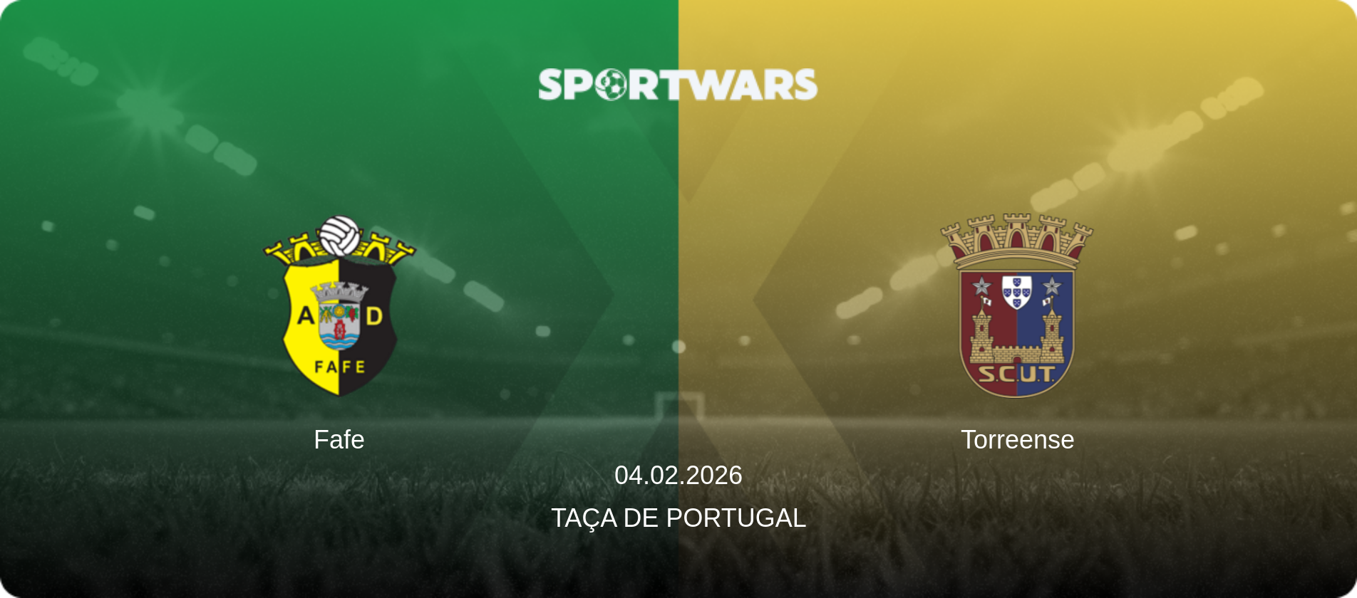 Fafe — Torreense, 04.02.2026 — Taça de Portugal (match preview)