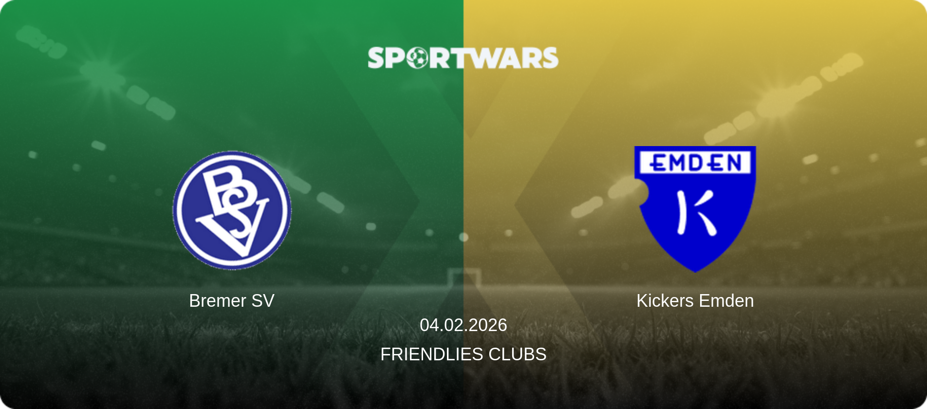 Bremer SV — Kickers Emden, 04.02.2026 — Friendlies Clubs (match preview)