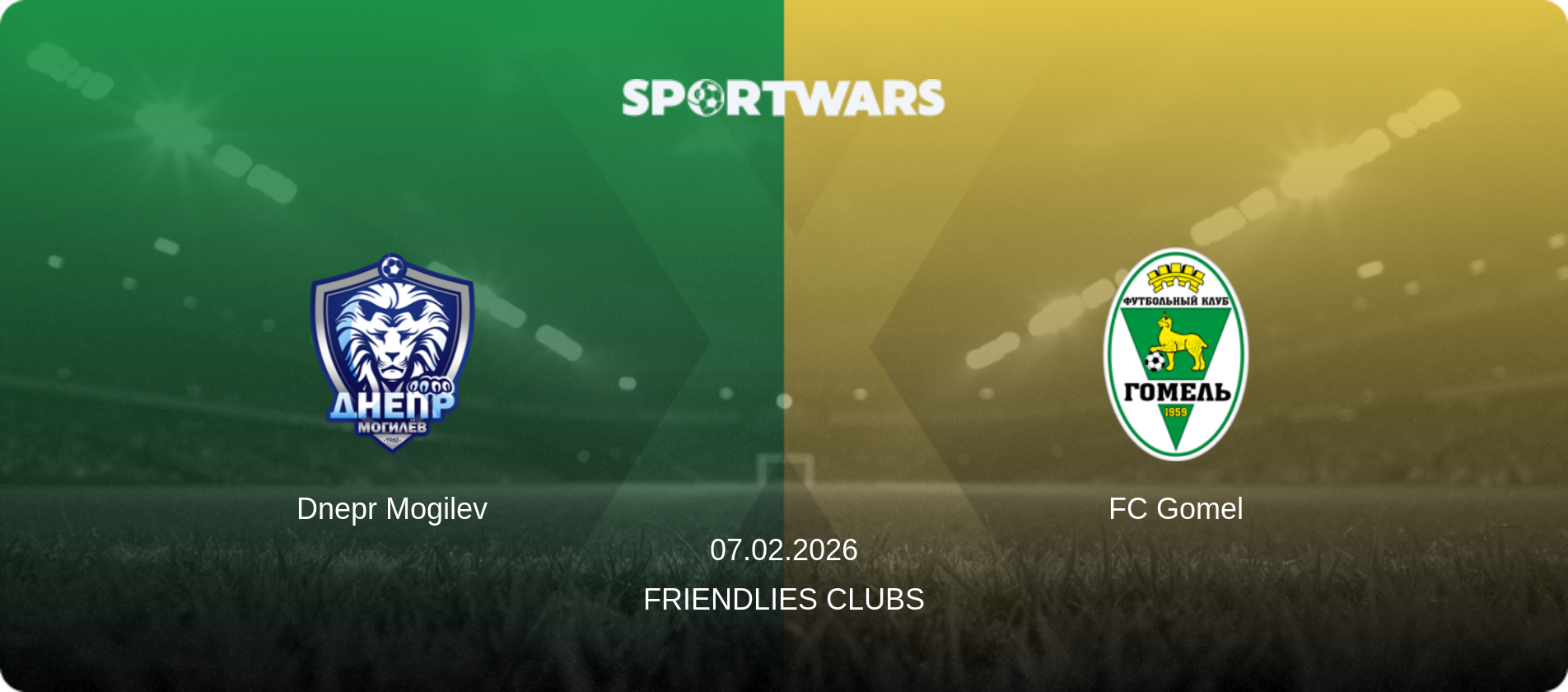 Dnepr Mogilev — FC Gomel, 07.02.2026 — Friendlies Clubs (match preview)