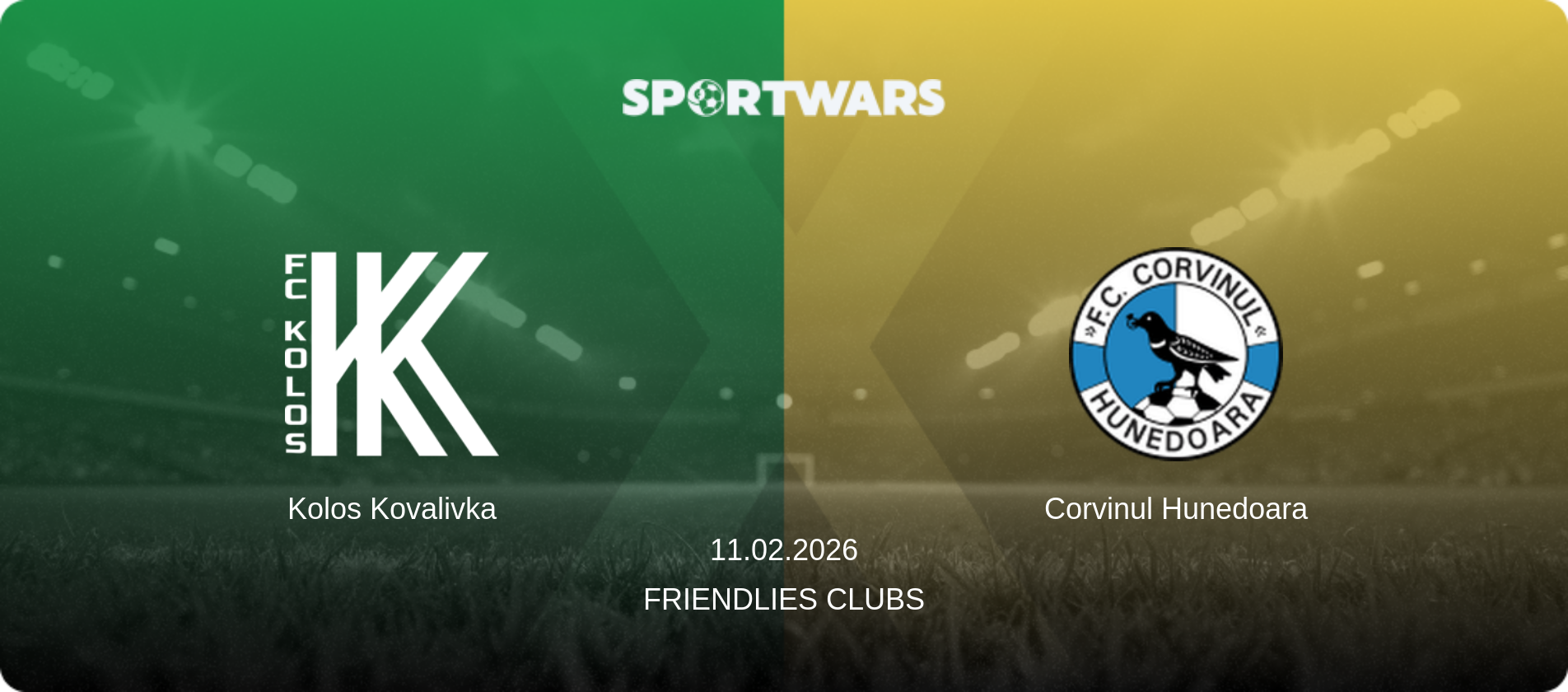 Kolos Kovalivka — Corvinul Hunedoara, 11.02.2026 — Friendlies Clubs (match preview)