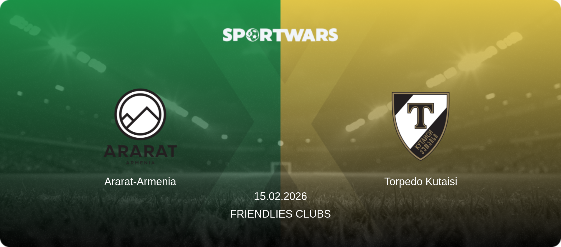 Ararat-Armenia — Torpedo Kutaisi, 15.02.2026 — Friendlies Clubs (match preview)