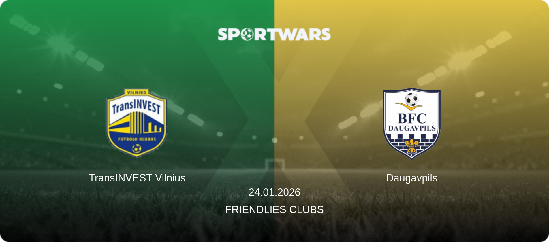 TransINVEST Vilnius — Daugavpils, 24.01.2026 — Friendlies Clubs (match preview)