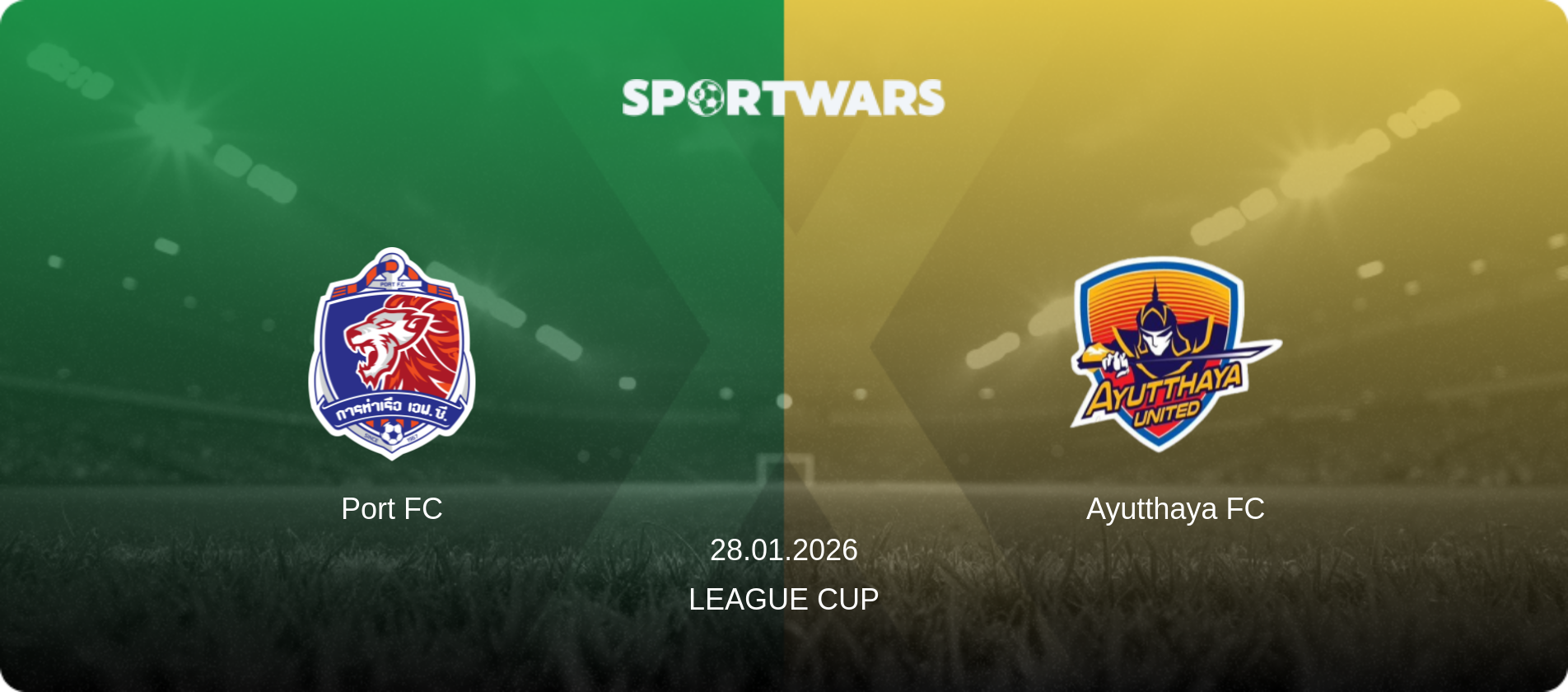 Port FC — Ayutthaya FC, 28.01.2026 — League Cup (match preview)