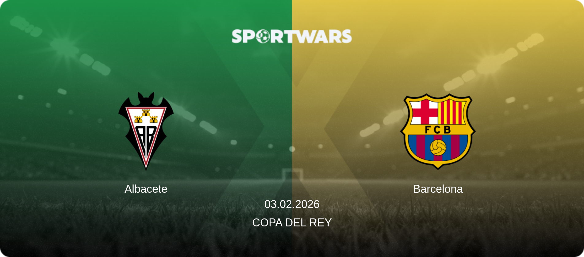 Albacete — Barcelona, 03.02.2026 — Copa del Rey (match preview)
