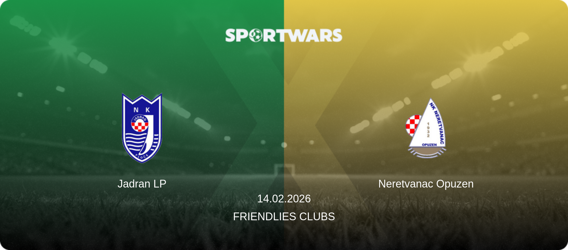 Jadran LP — Neretvanac Opuzen, 14.02.2026 — Friendlies Clubs (match preview)