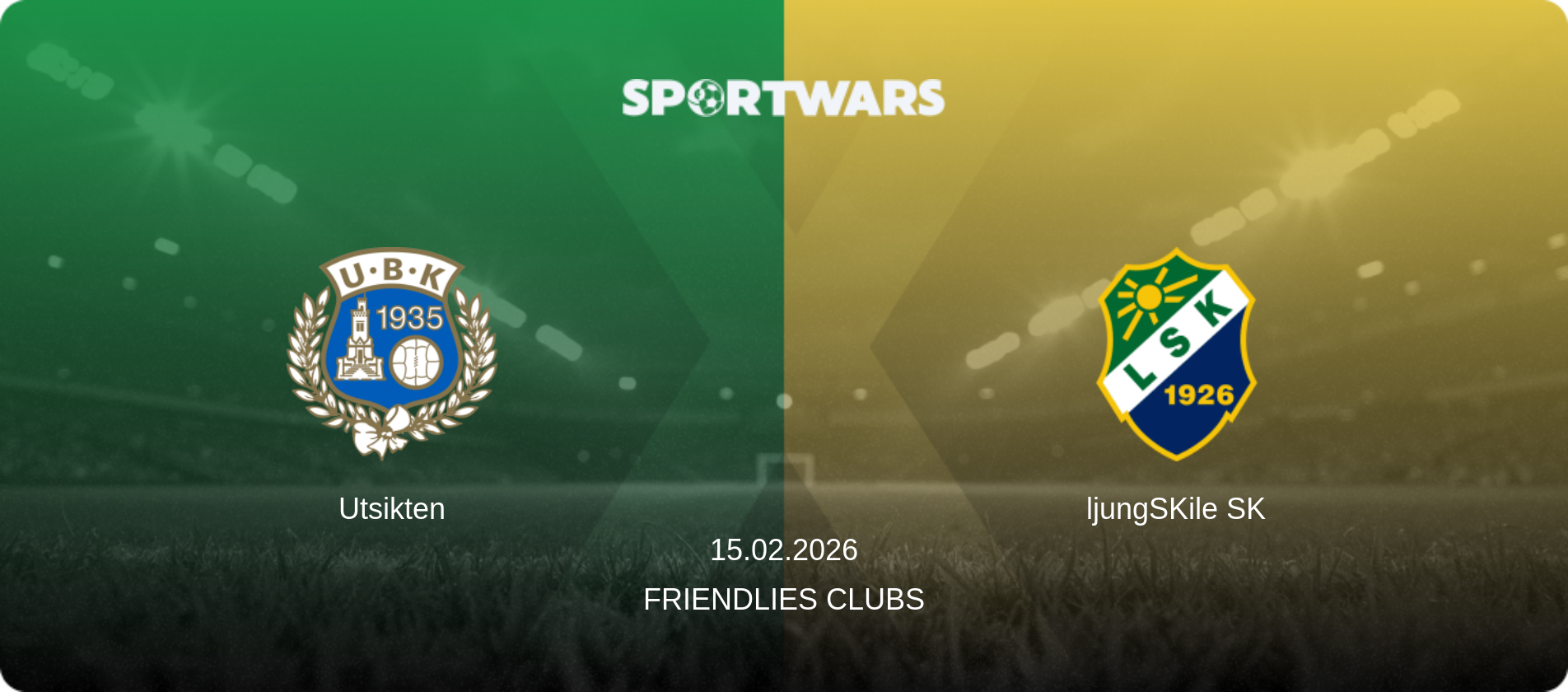 Utsikten — ljungSKile SK, 15.02.2026 — Friendlies Clubs (match preview)
