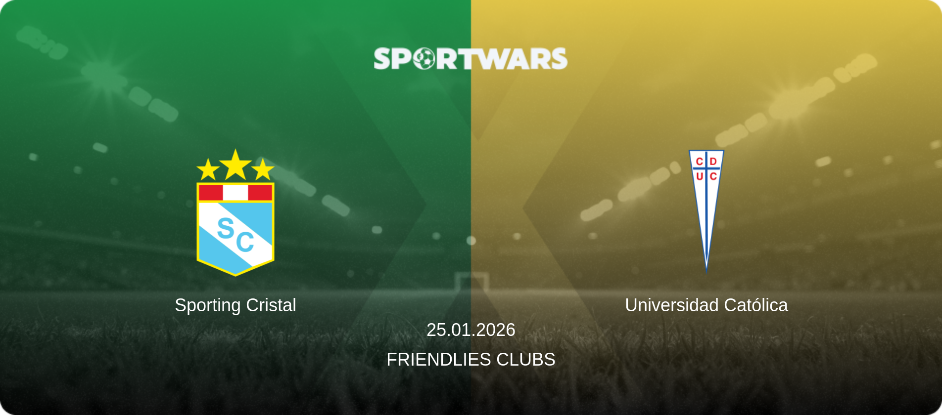 Sporting Cristal — Universidad Católica, 25.01.2026 — Friendlies Clubs (match preview)