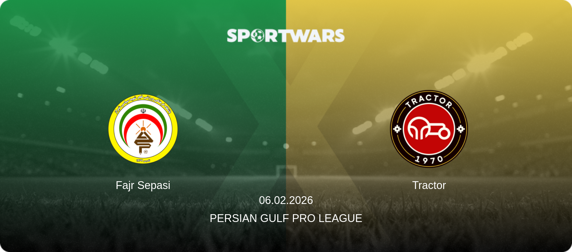 Fajr Sepasi — Tractor, 06.02.2026 — Persian Gulf Pro League (match preview)