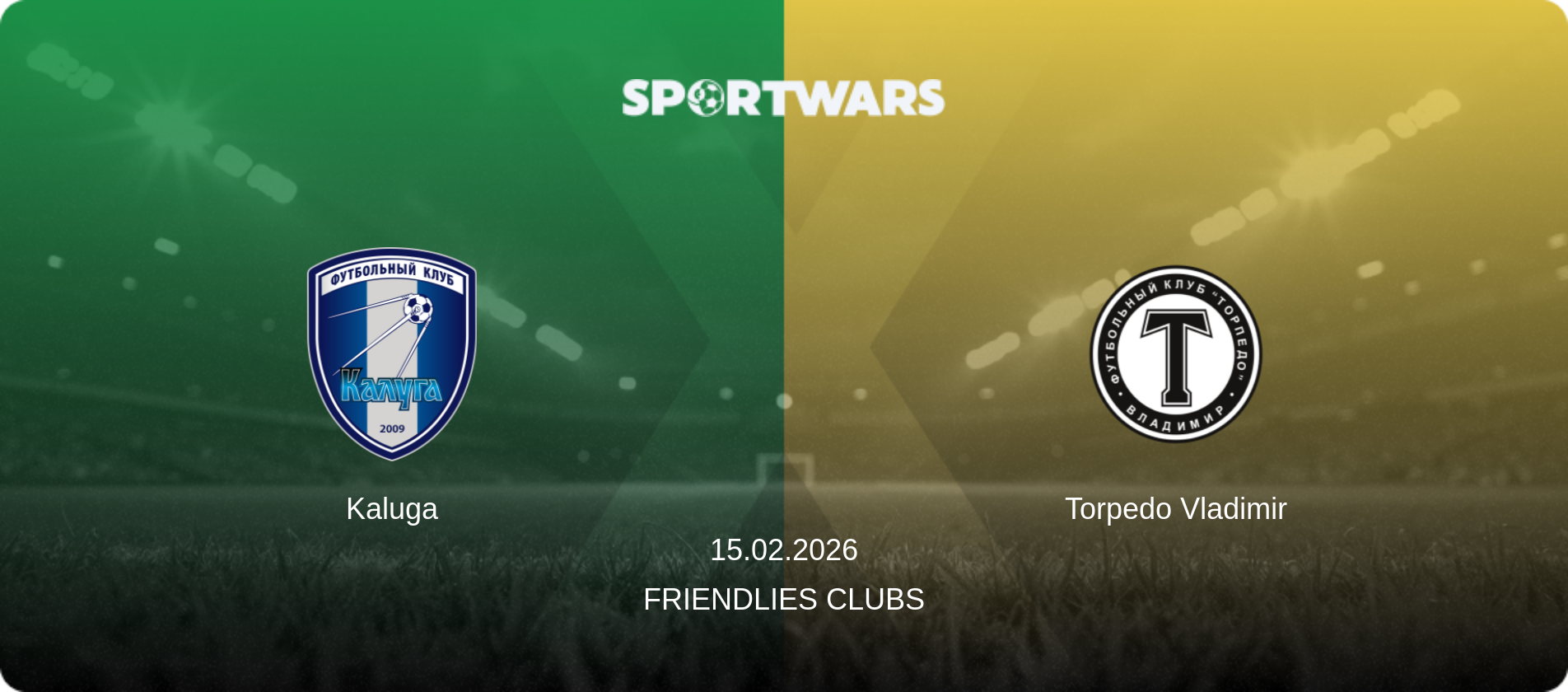 Kaluga — Torpedo Vladimir, 15.02.2026 — Friendlies Clubs (match preview)
