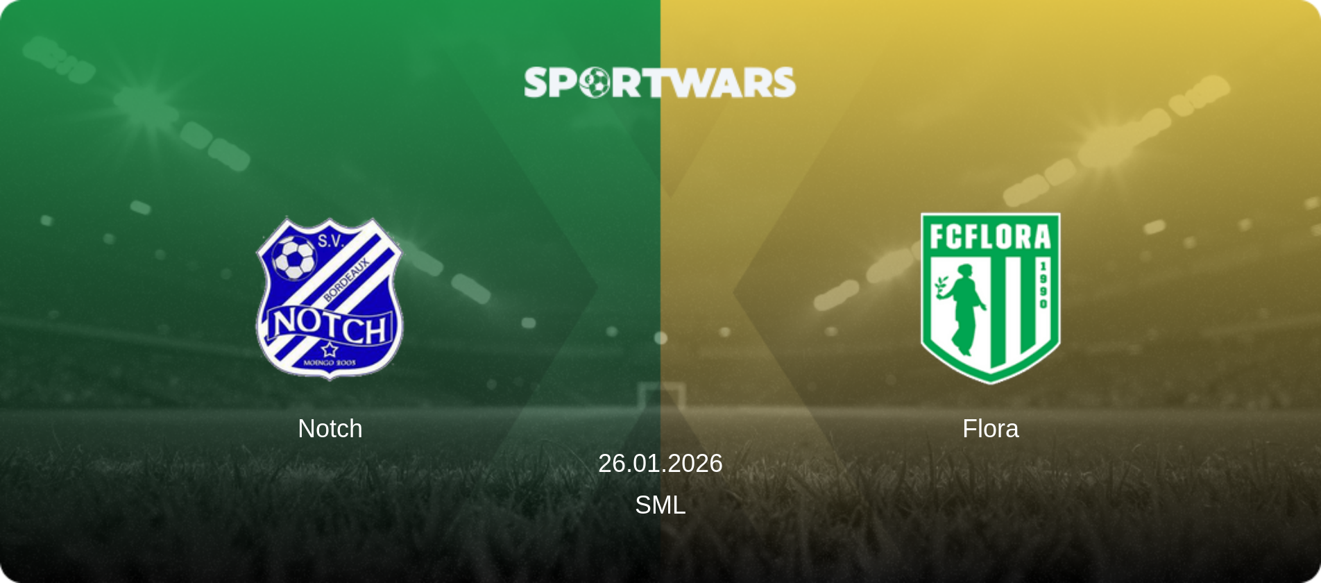 Notch — Flora, 26.01.2026 — SML (match preview)