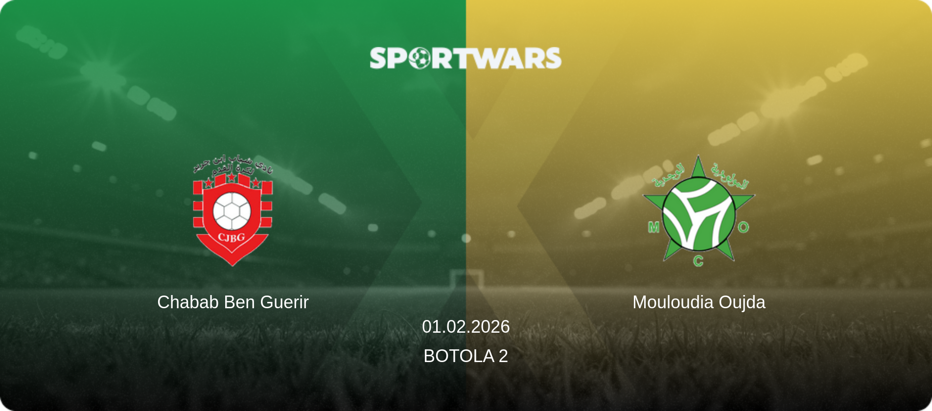 Chabab Ben Guerir — Mouloudia Oujda, 01.02.2026 — Botola 2 (match preview)