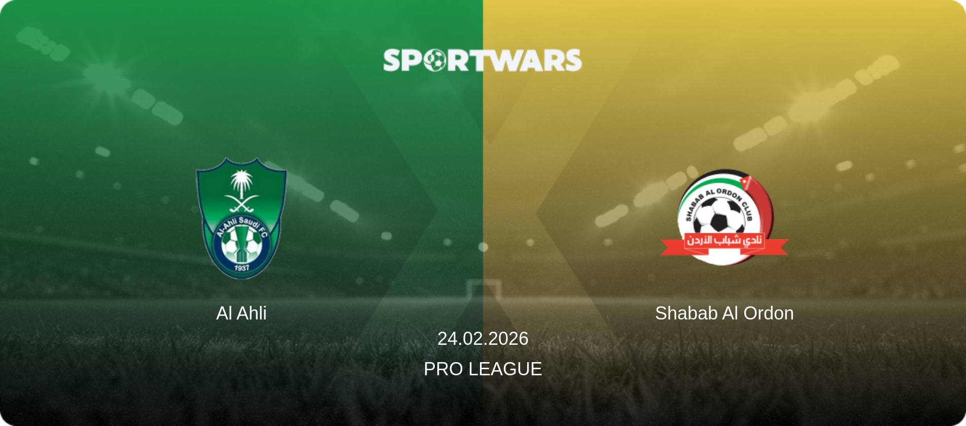 Al Ahli — Shabab Al Ordon, 24.02.2026 — Pro League (match preview)