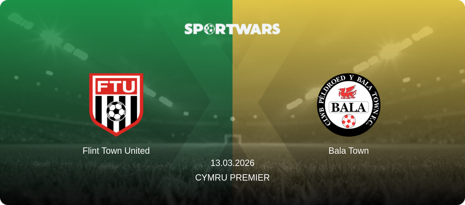 Flint Town United — Bala Town, 13.03.2026 — Cymru Premier (match preview)
