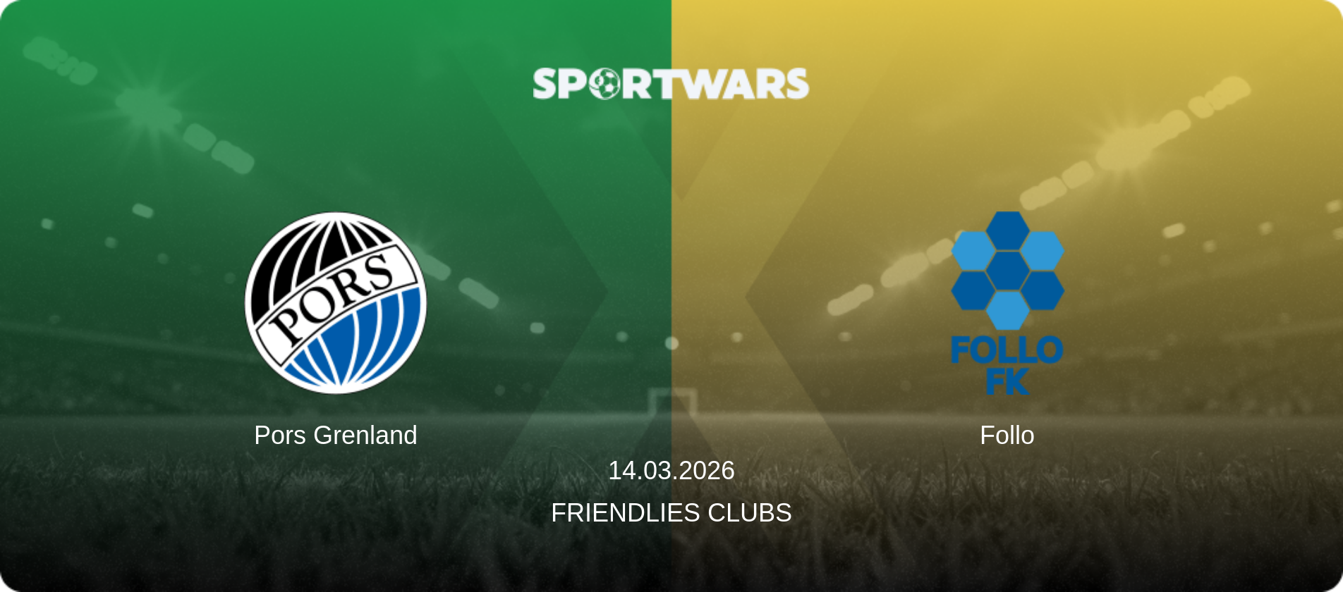 Pors Grenland — Follo, 14.03.2026 — Friendlies Clubs (match preview)