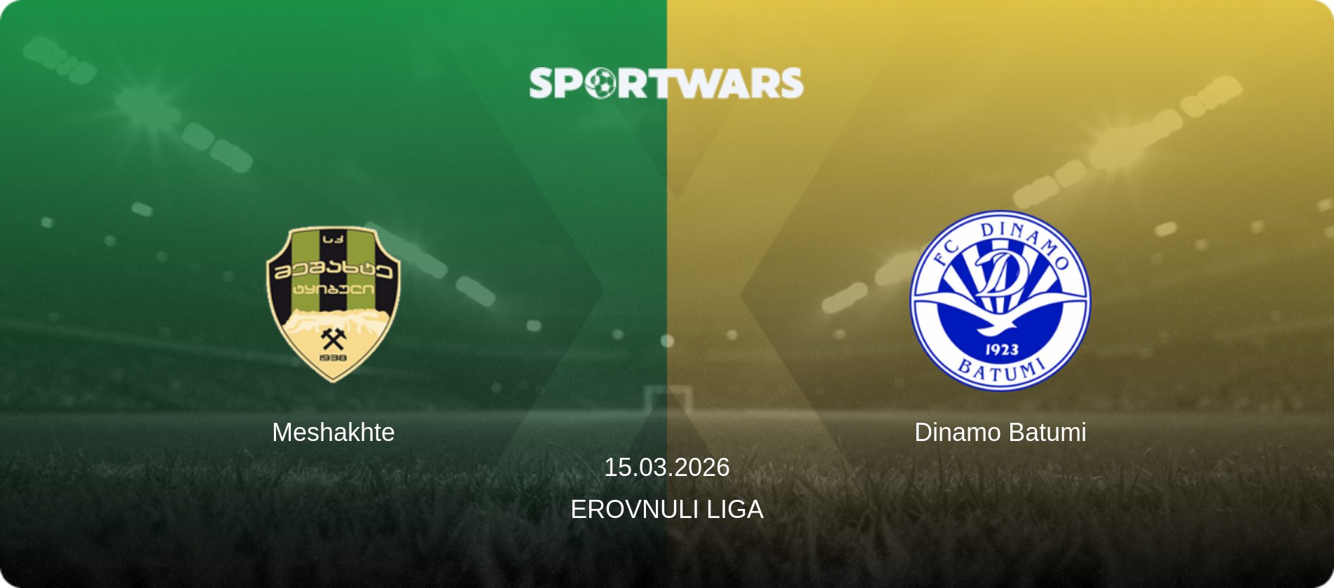 Meshakhte — Dinamo Batumi, 15.03.2026 — Erovnuli Liga (match preview)