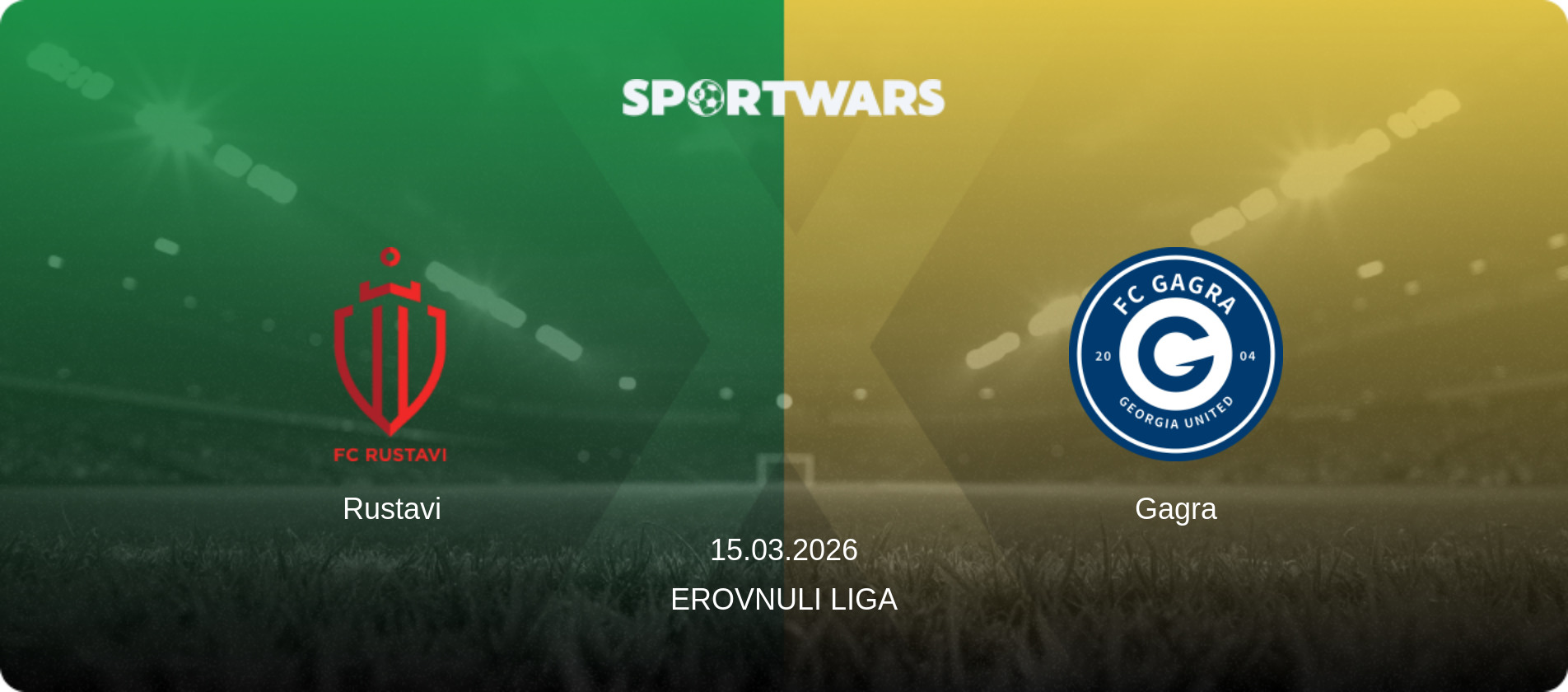 Rustavi — Gagra, 15.03.2026 — Erovnuli Liga (match preview)