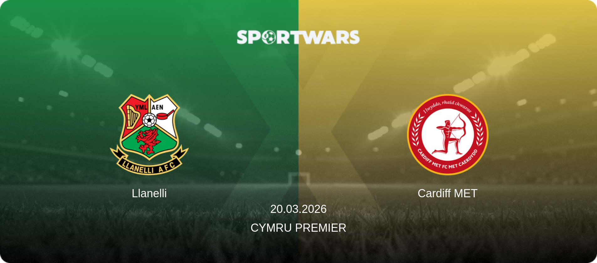 Llanelli — Cardiff MET, 20.03.2026 — Cymru Premier (match preview)