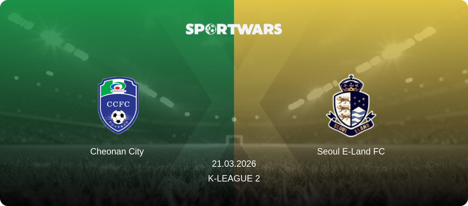 Cheonan City — Seoul E-Land FC, 21.03.2026 — K-League 2 (match preview)