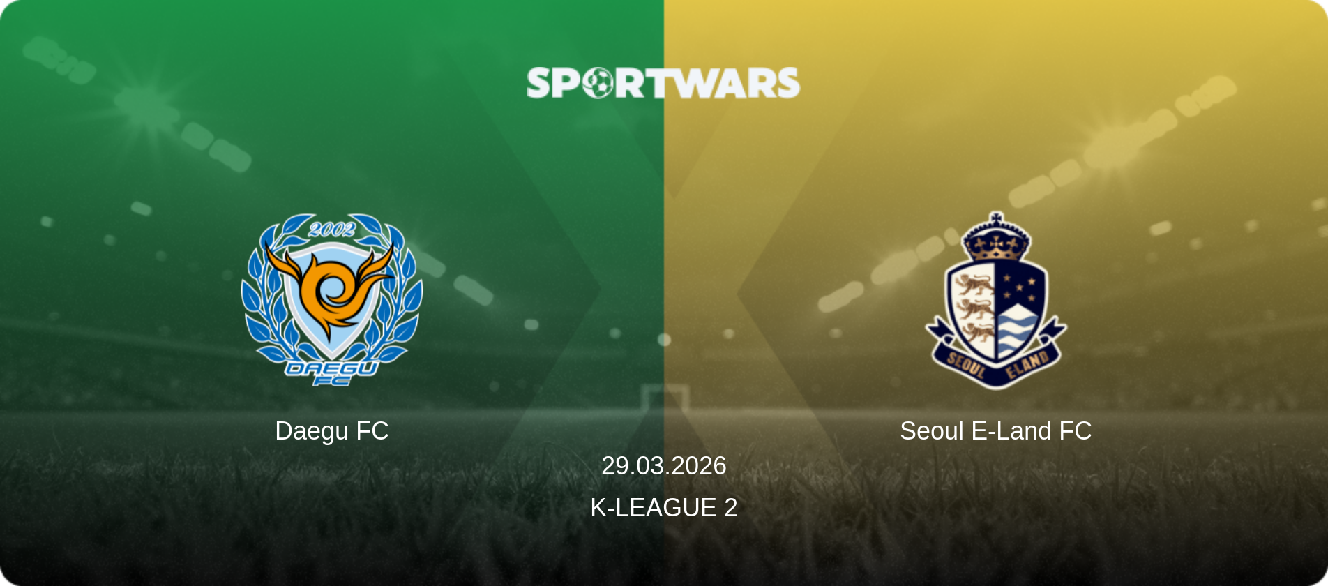 Daegu FC — Seoul E-Land FC, 29.03.2026 — K-League 2 (match preview)