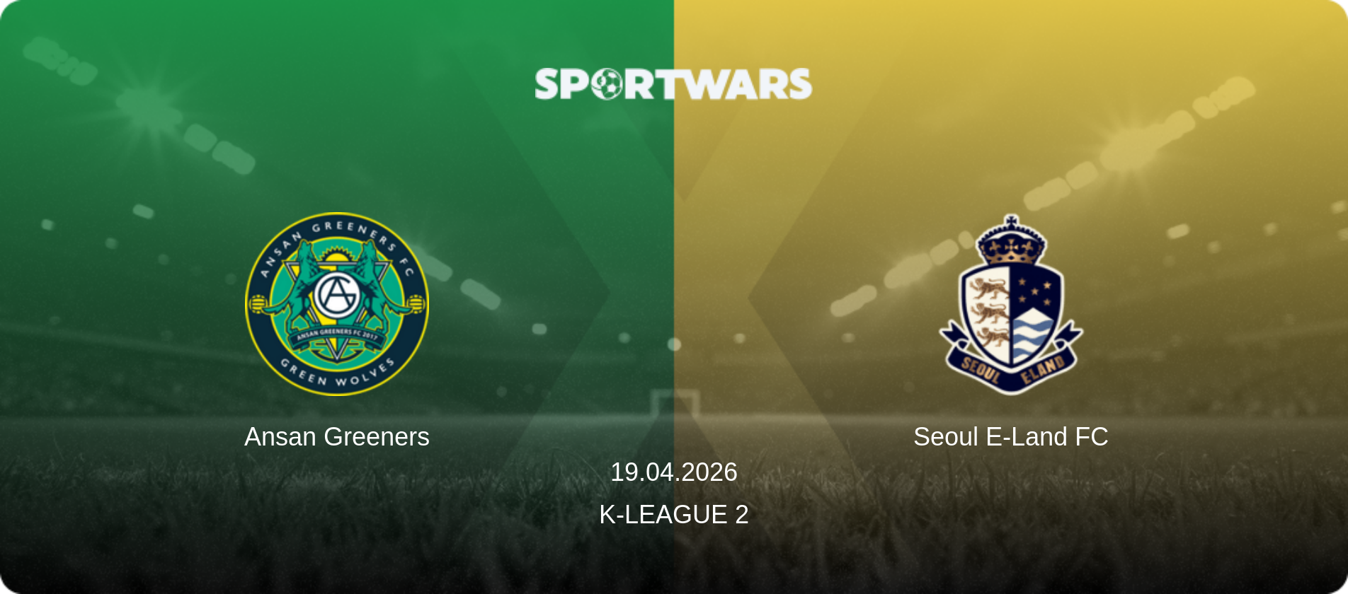 Ansan Greeners — Seoul E-Land FC, 19.04.2026 — K-League 2 (match preview)