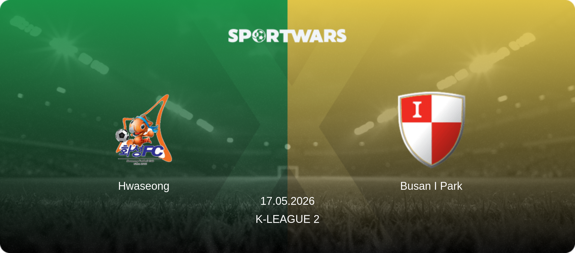 Hwaseong — Busan I Park, 17.05.2026 — K-League 2 (match preview)