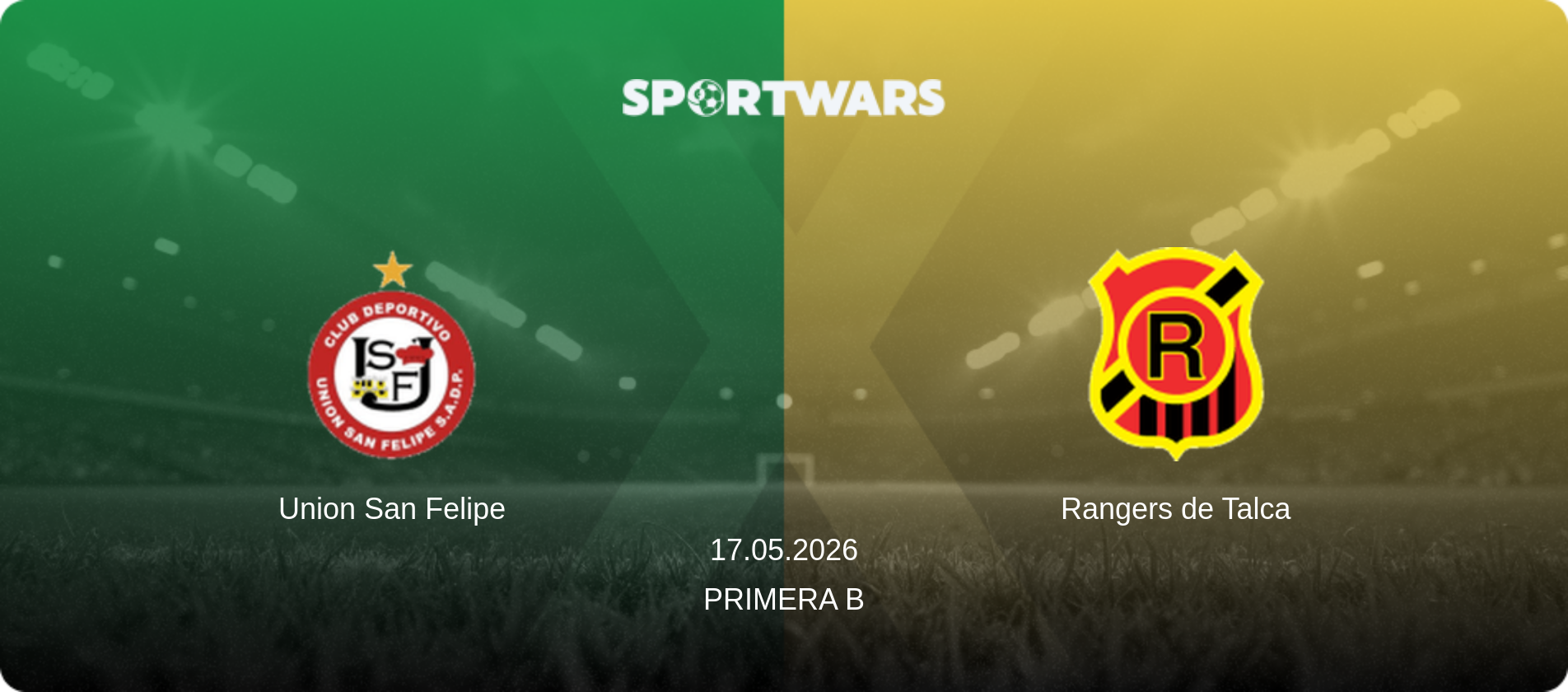 Union San Felipe — Rangers de Talca, 17.05.2026 — Primera B (match preview)