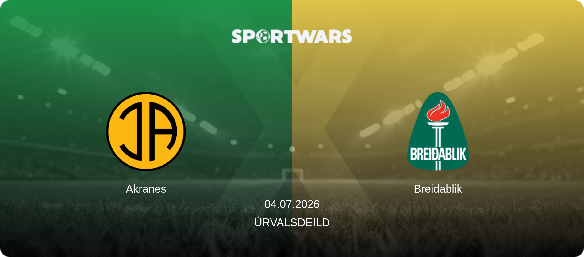 Akranes — Breidablik, 04.07.2026 — Úrvalsdeild (match preview)