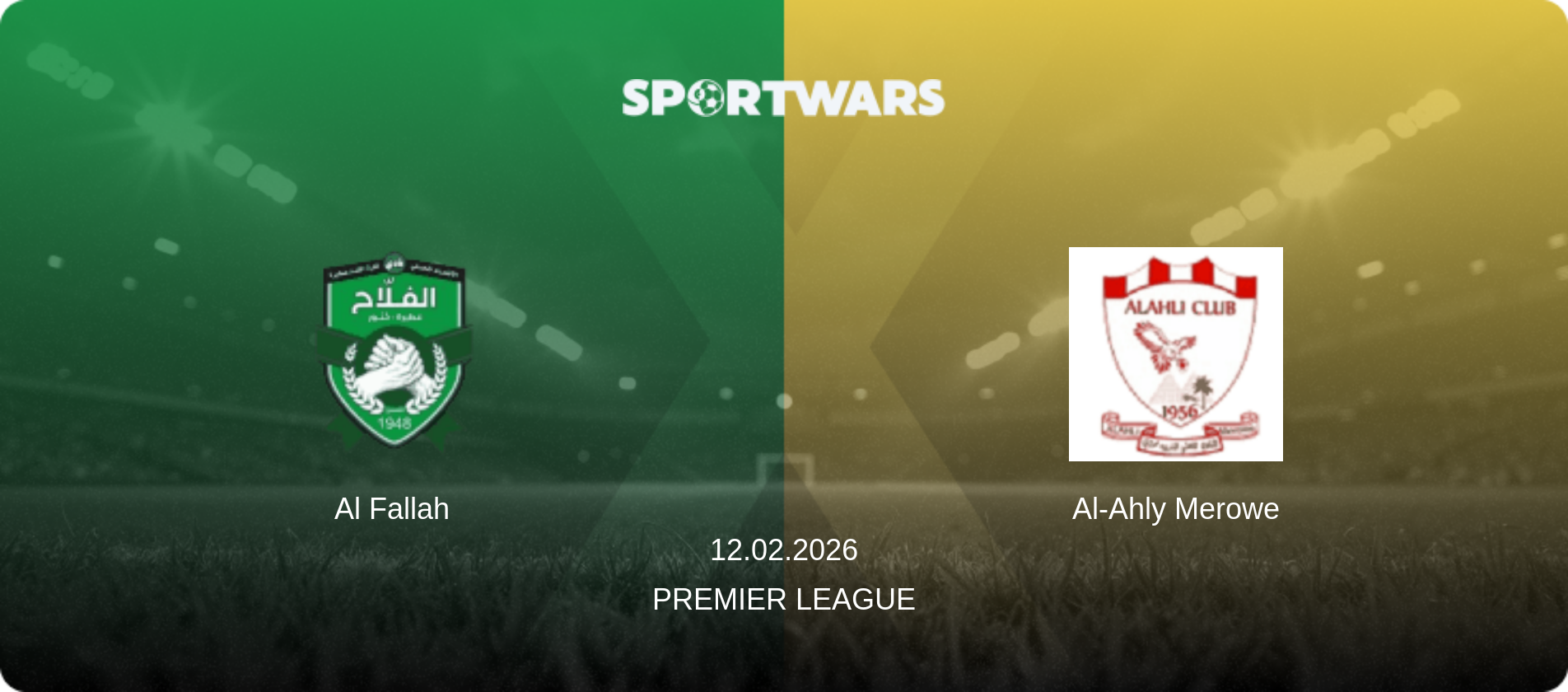 Al Fallah — Al-Ahly Merowe, 12.02.2026 — Premier League (match preview)