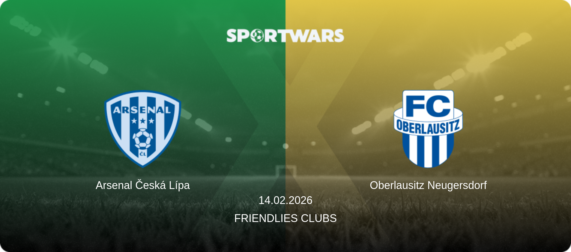 Arsenal Česká Lípa — Oberlausitz Neugersdorf, 14.02.2026 — Friendlies Clubs (match preview)