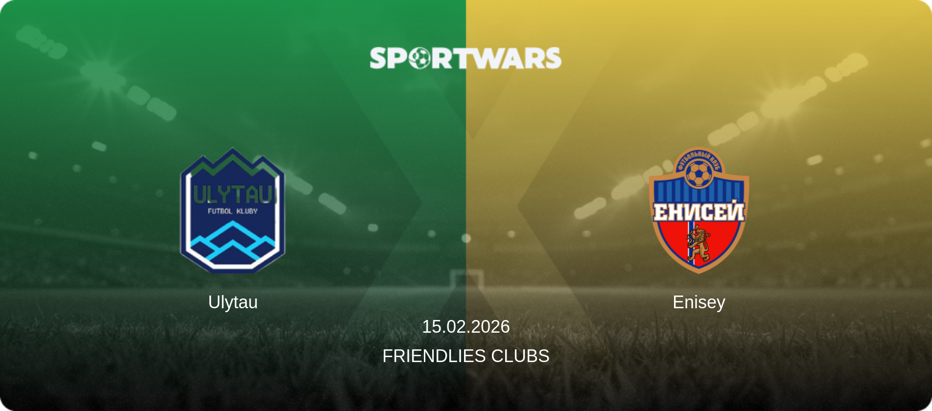 Ulytau — Enisey, 15.02.2026 — Friendlies Clubs (match preview)