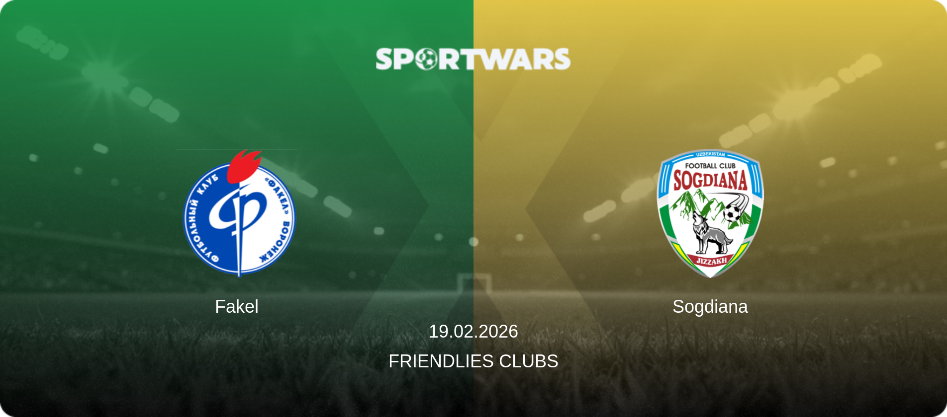 Fakel — Sogdiana, 19.02.2026 — Friendlies Clubs (match preview)