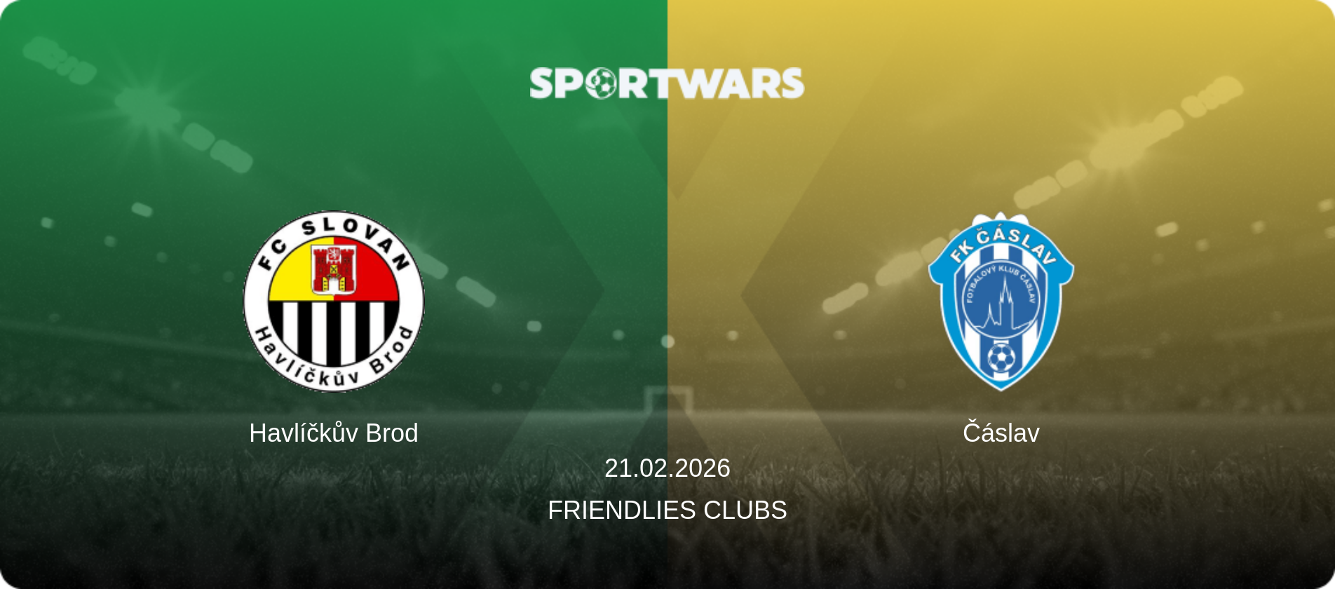 Havlíčkův Brod — Čáslav, 21.02.2026 — Friendlies Clubs (match preview)