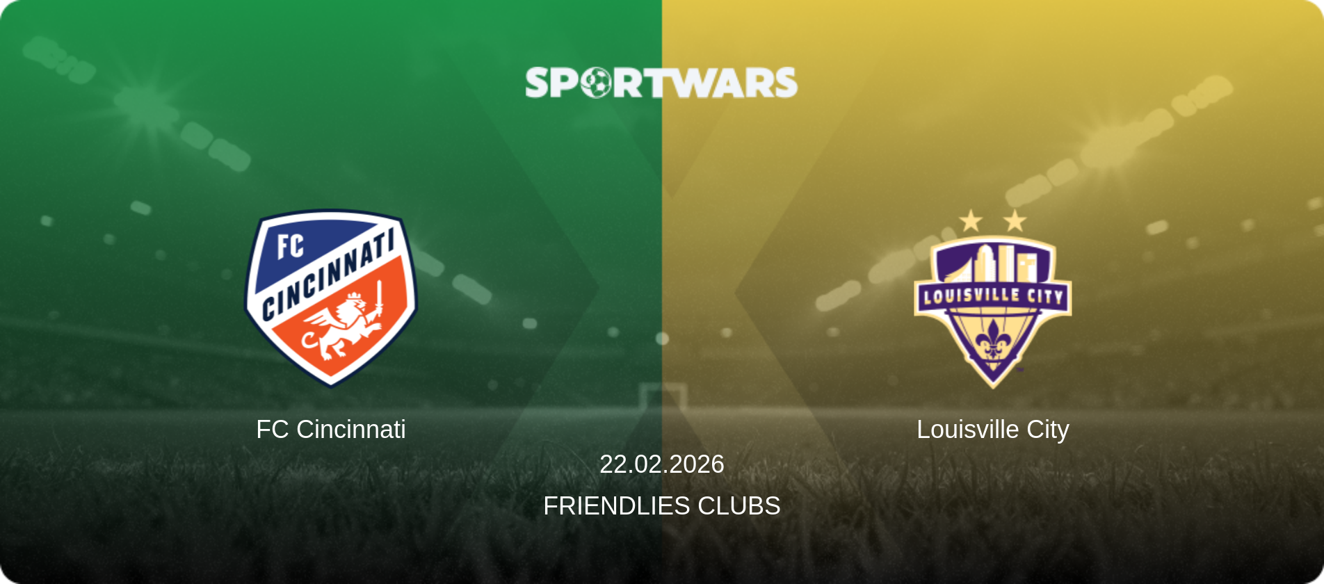 FC Cincinnati — Louisville City, 22.02.2026 — Friendlies Clubs (match preview)
