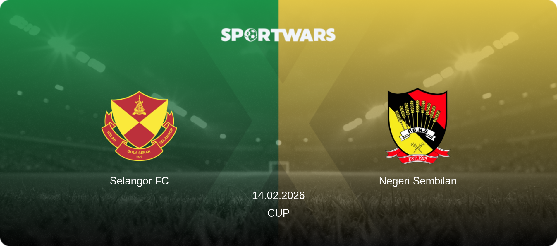 Selangor FC — Negeri Sembilan, 14.02.2026 — Cup (match preview)