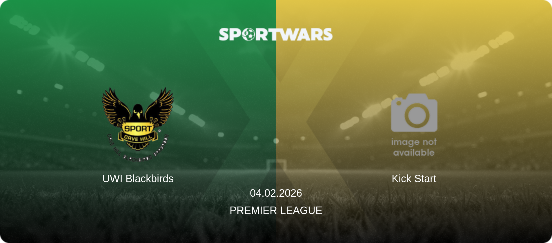 UWI Blackbirds — Kick Start, 04.02.2026 — Premier League (match preview)