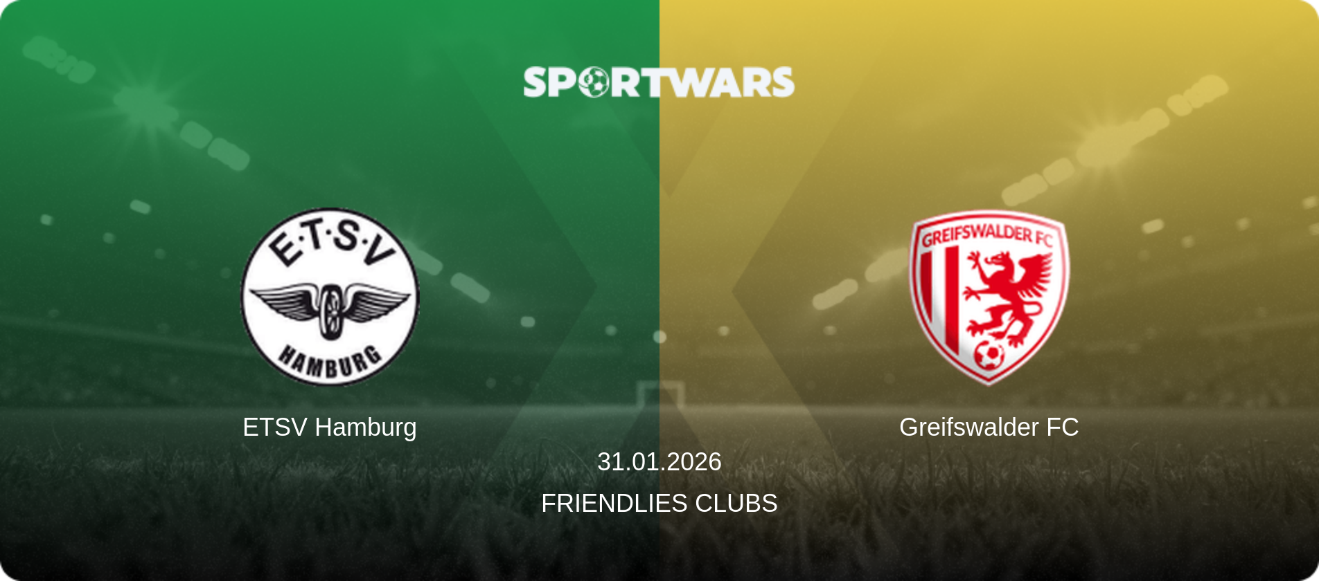 ETSV Hamburg — Greifswalder FC, 31.01.2026 — Friendlies Clubs (match preview)