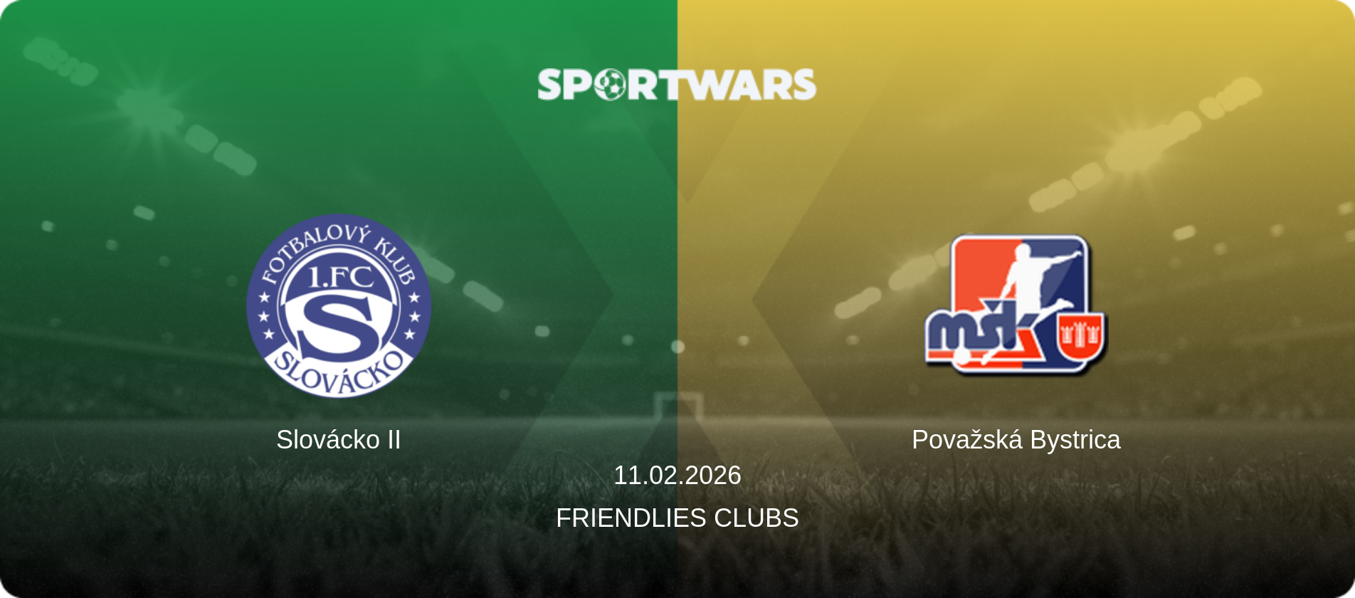 Slovácko II — Považská Bystrica, 11.02.2026 — Friendlies Clubs (match preview)