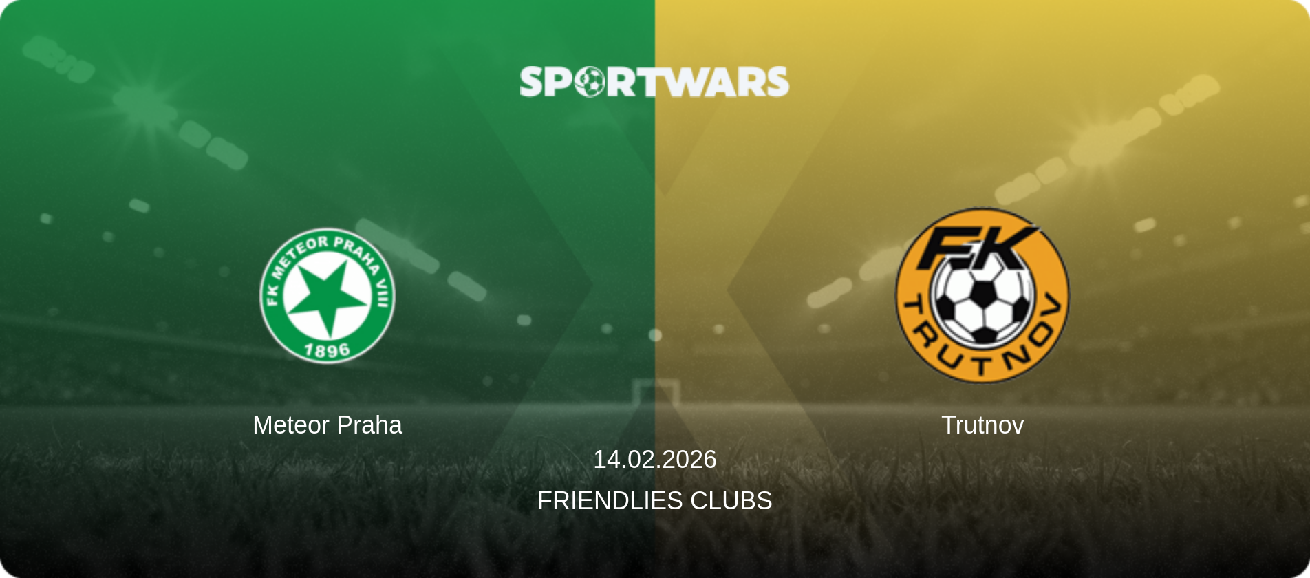 Meteor Praha — Trutnov, 14.02.2026 — Friendlies Clubs (match preview)