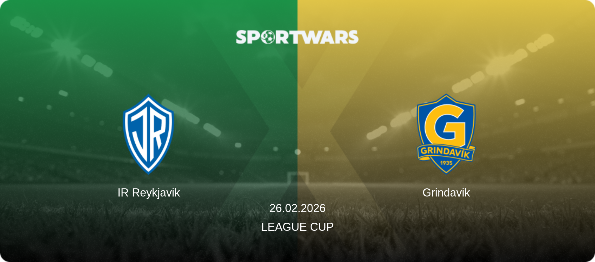 IR Reykjavik — Grindavik, 26.02.2026 — League Cup (match preview)