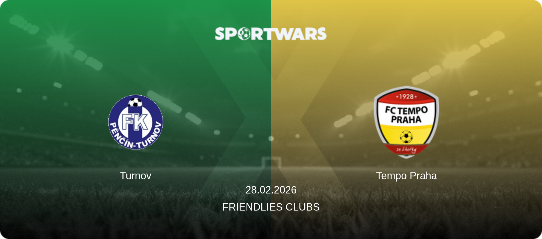 Turnov — Tempo Praha, 28.02.2026 — Friendlies Clubs (match preview)
