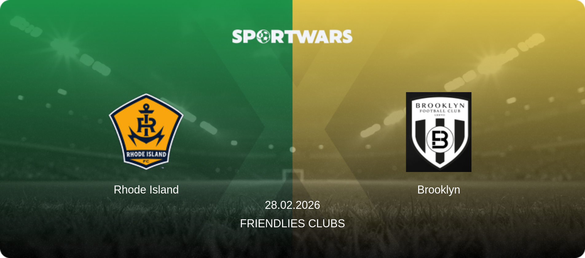Rhode Island — Brooklyn, 28.02.2026 — Friendlies Clubs (match preview)