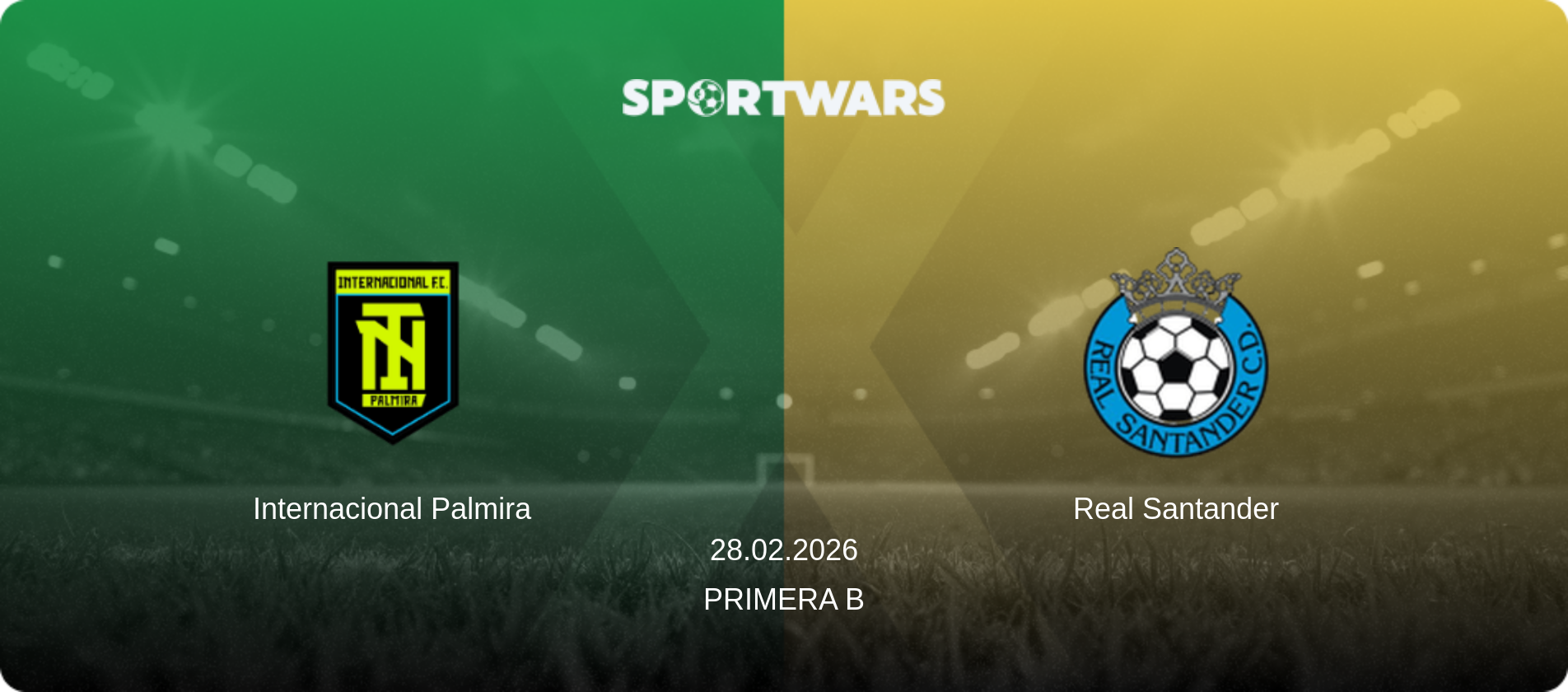 Internacional Palmira — Real Santander, 28.02.2026 — Primera B (match preview)