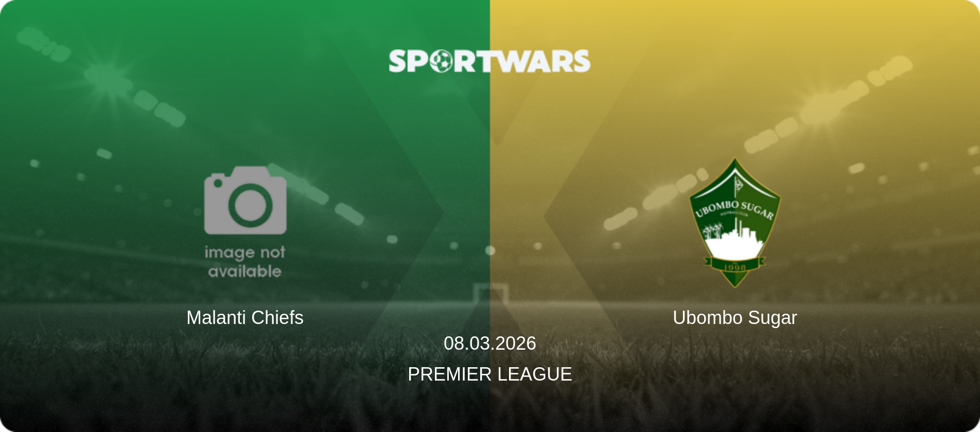 Malanti Chiefs — Ubombo Sugar, 08.03.2026 — Premier League (match preview)